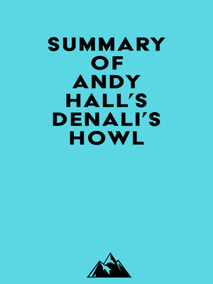 cover image of Summary of Andy Hall's Denali's Howl